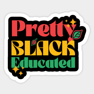 Pretty Black Educated Black History Month Sticker